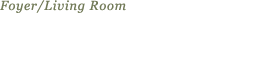 foyer caption